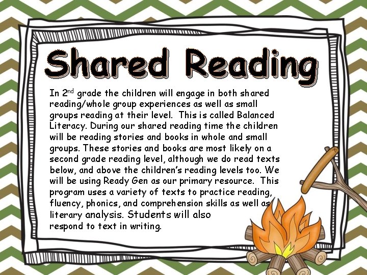 Shared Reading In 2 nd grade the children will engage in both shared reading/whole