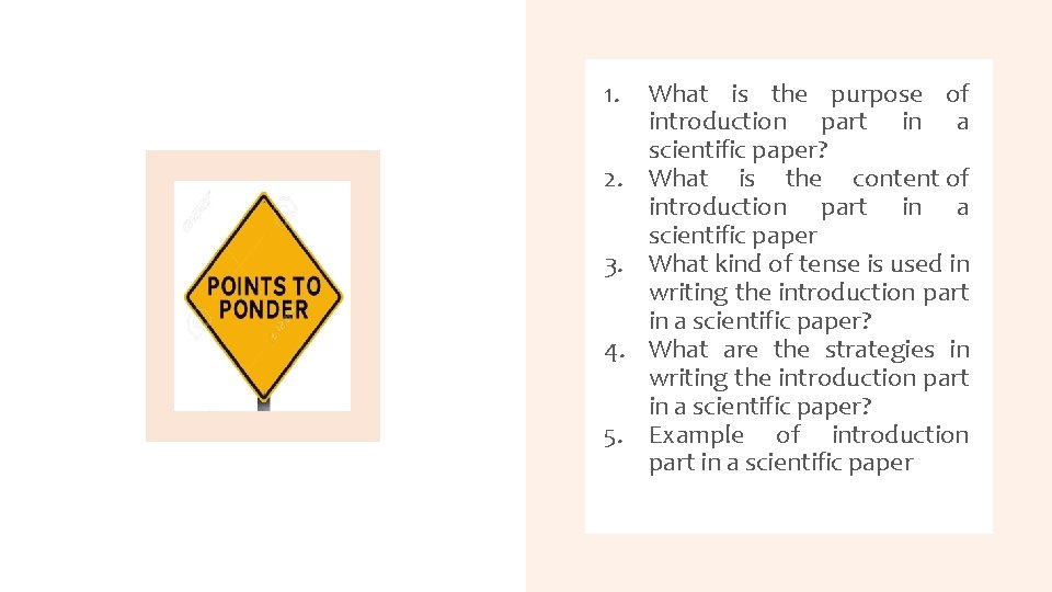 1. 2. 3. 4. 5. What is the purpose of introduction part in a 1. 2. 3. 4. 5. What is the purpose of introduction part in a
