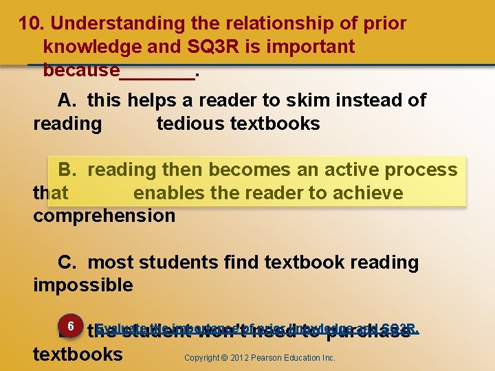 CHAPTER ONE 10. Understanding the relationship of prior knowledge and SQ 3 R is