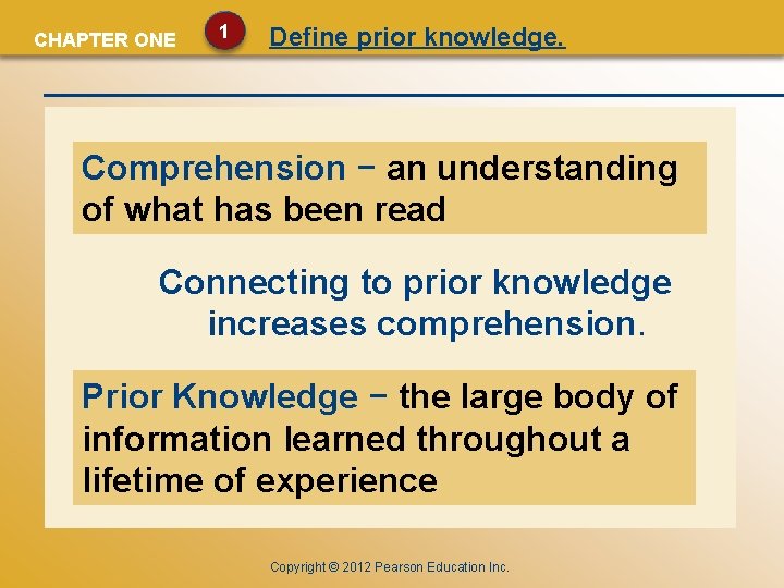 CHAPTER ONE 1 Define prior knowledge. Comprehension − an understanding of what has been