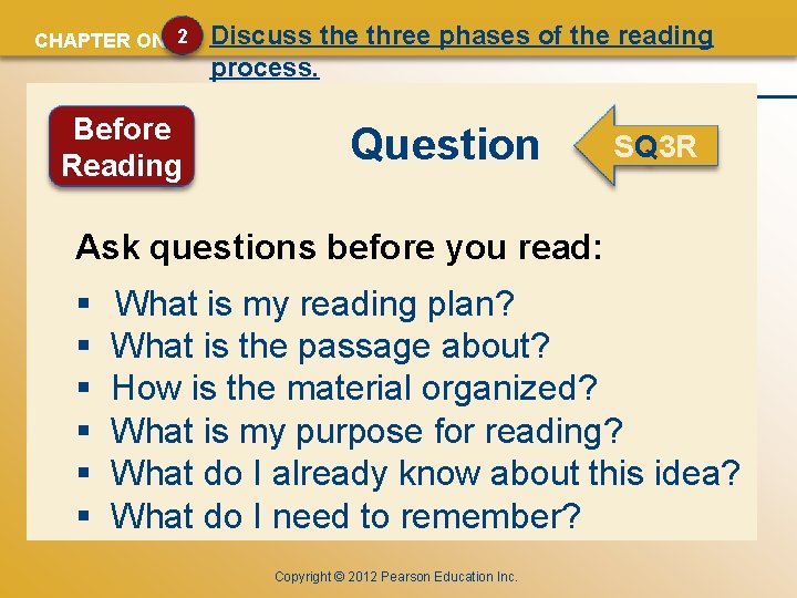CHAPTER ONE 2 Before Reading Discuss the three phases of the reading process. Question
