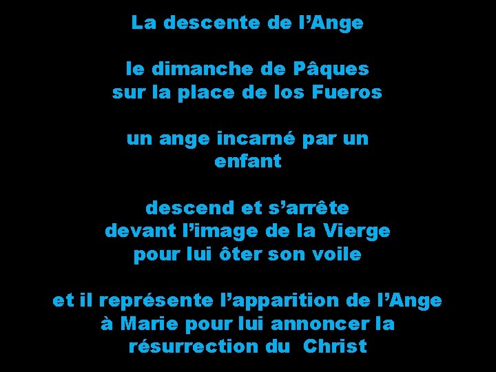 La descente de l’Ange le dimanche de Pâques sur la place de los Fueros