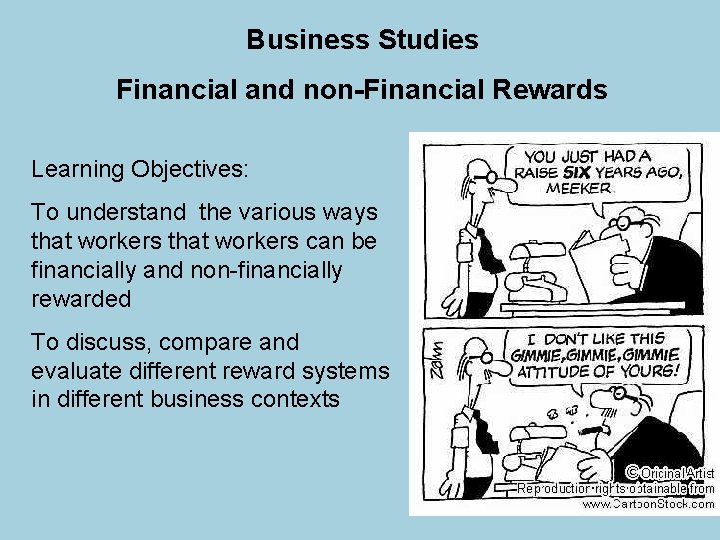 Business Studies Financial and non-Financial Rewards Learning Objectives: To understand the various ways that