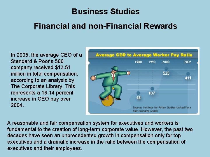 Business Studies Financial and non-Financial Rewards In 2005, the average CEO of a Standard