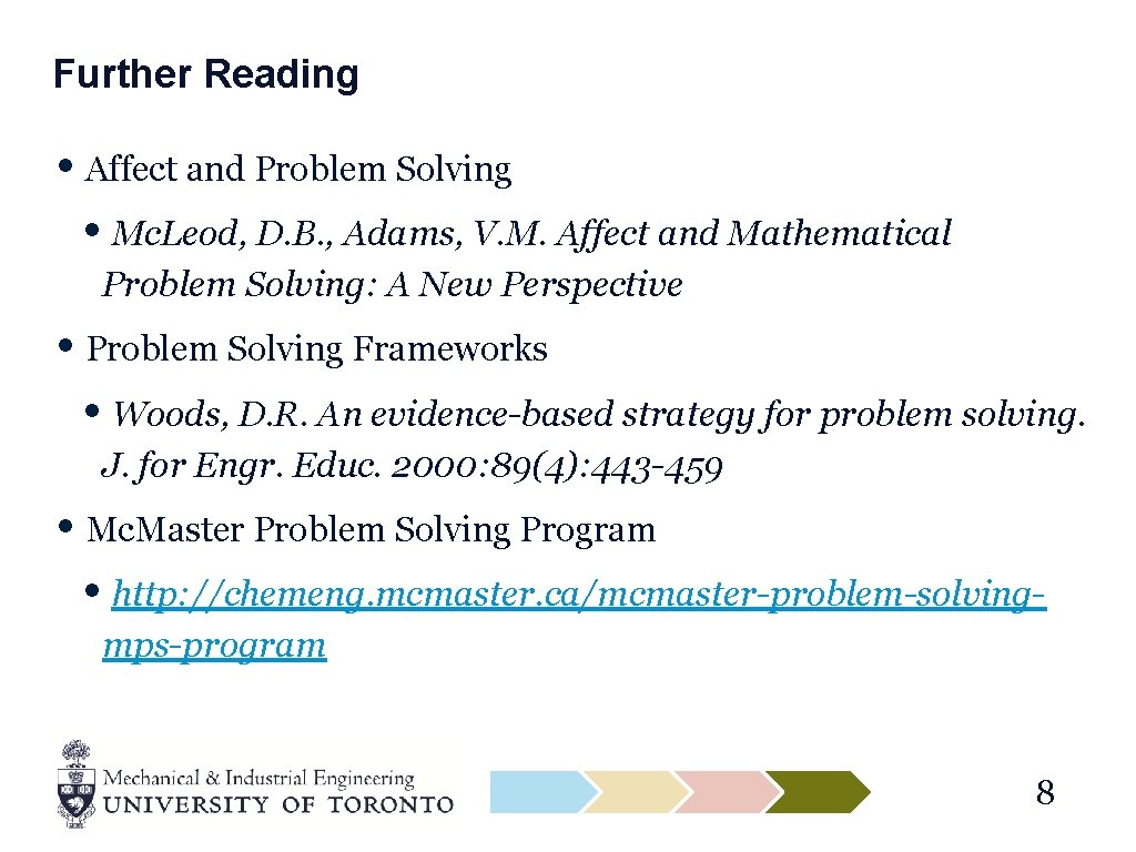 Further Reading • Affect and Problem Solving • Mc. Leod, D. B. , Adams,