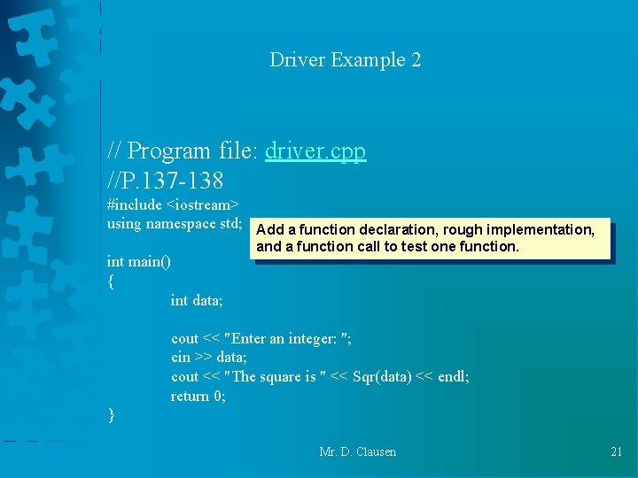 Driver Example 2 // Program file: driver. cpp //P. 137 -138 #include <iostream> using Driver Example 2 // Program file: driver. cpp //P. 137 -138 #include <iostream> using