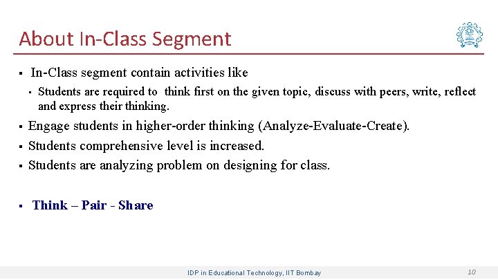About In-Class Segment § In-Class segment contain activities like • § § Students are