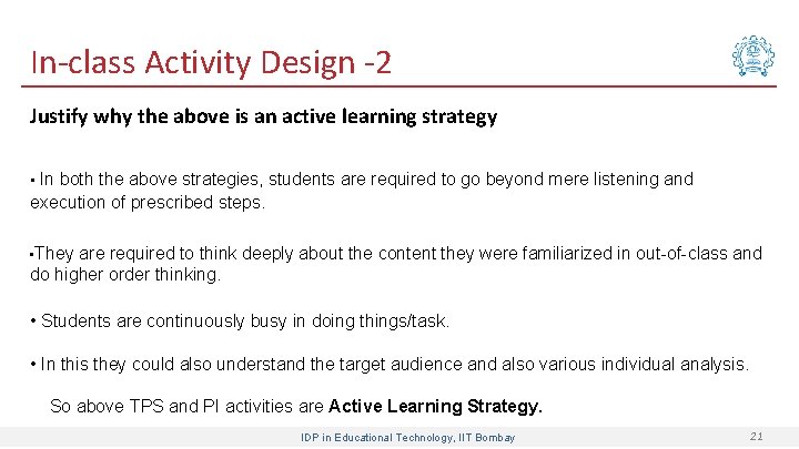 In-class Activity Design -2 Justify why the above is an active learning strategy •