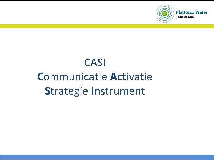 CASI Communicatie Activatie Strategie Instrument 