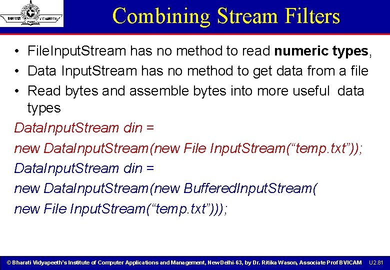 Combining Stream Filters • File. Input. Stream has no method to read numeric types, Combining Stream Filters • File. Input. Stream has no method to read numeric types,