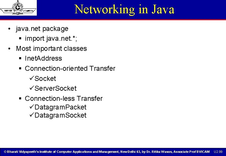 Networking in Java • java. net package § import java. net. *; • Most Networking in Java • java. net package § import java. net. *; • Most