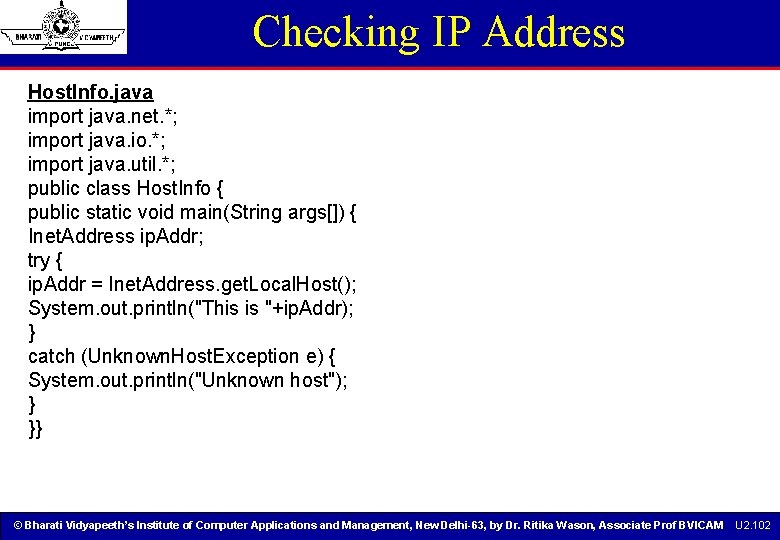 Checking IP Address Host. Info. java import java. net. *; import java. io. *; Checking IP Address Host. Info. java import java. net. *; import java. io. *;