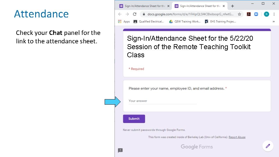 Attendance Check your Chat panel for the link to the attendance sheet. Sign-In/Attendance Sheet