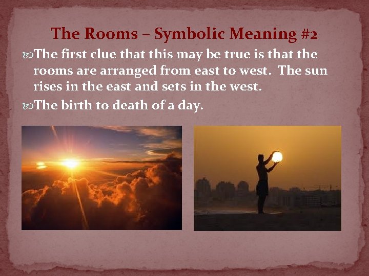 The Rooms – Symbolic Meaning #2 The first clue that this may be true