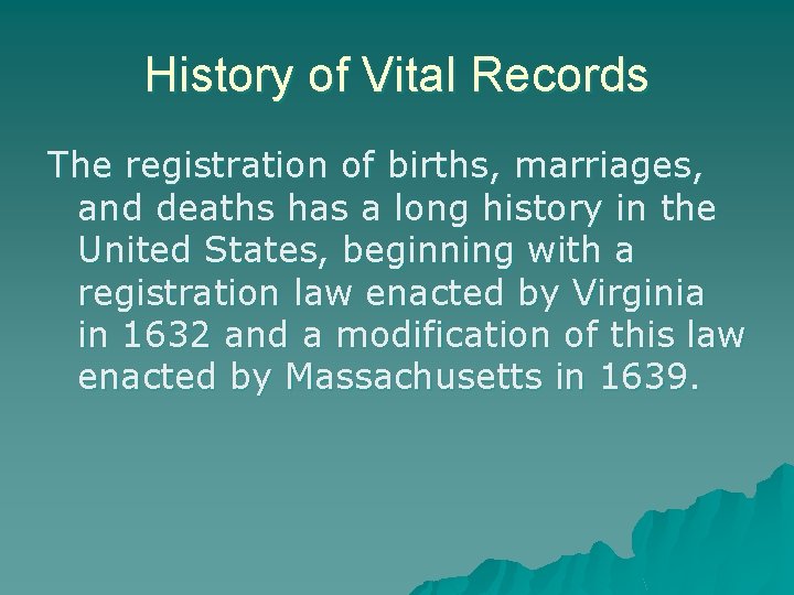 History of Vital Records Presented by Deborah LittleBowser