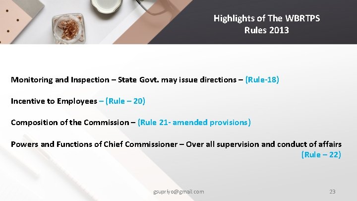 Highlights of The WBRTPS Rules 2013 Monitoring and Inspection – State Govt. may issue