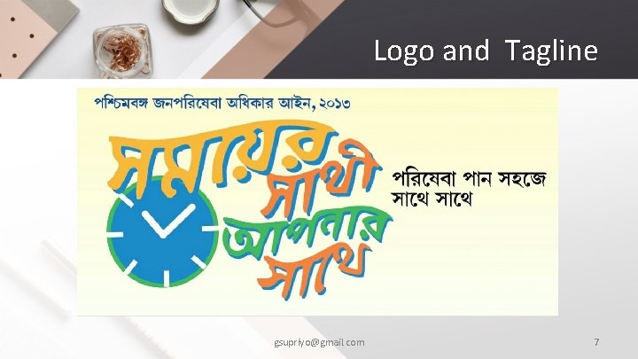 Logo and Tagline gsupriyo@gmail. com 7 