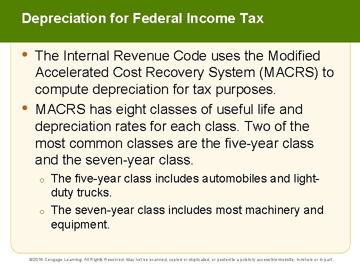 Depreciation for Federal Income Tax • • The Internal Revenue Code uses the Modified