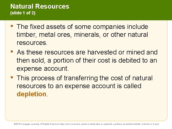 Natural Resources (slide 1 of 2) • • • The fixed assets of some
