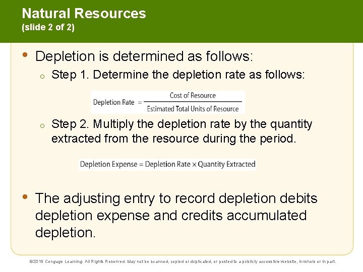 Natural Resources (slide 2 of 2) • • Depletion is determined as follows: o