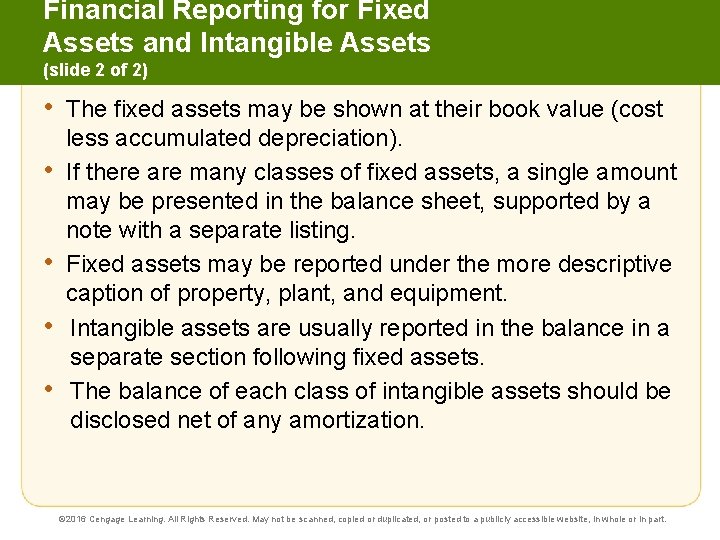 Financial Reporting for Fixed Assets and Intangible Assets (slide 2 of 2) • •