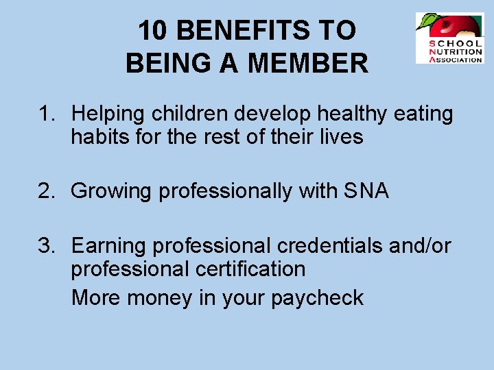 10 BENEFITS TO BEING A MEMBER 1. Helping children develop healthy eating habits for