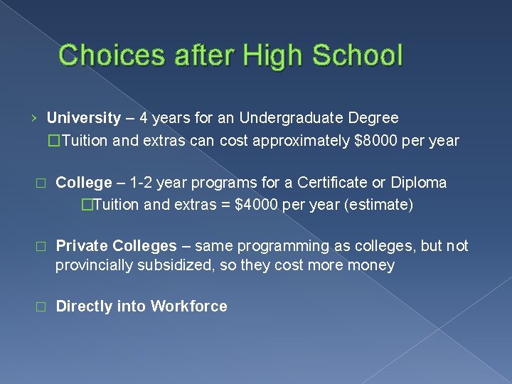Choices after High School › University – 4 years for an Undergraduate Degree �Tuition