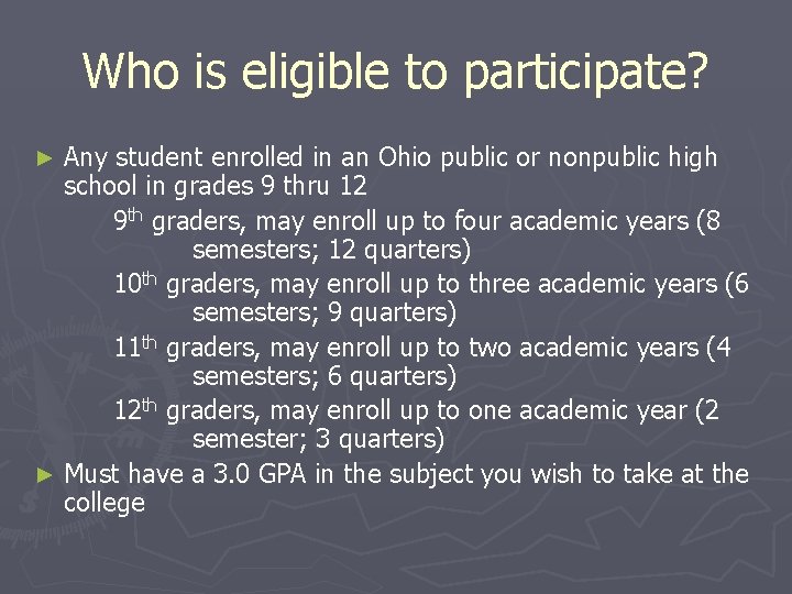 Who is eligible to participate? Any student enrolled in an Ohio public or nonpublic
