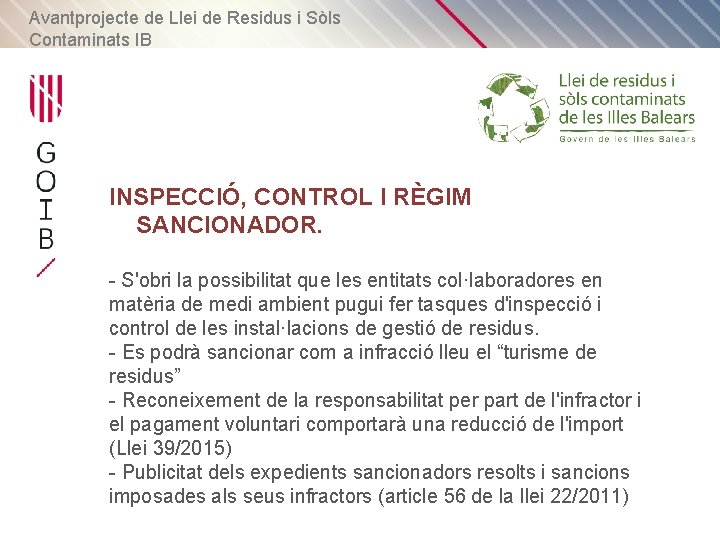 Avantprojecte de Llei de Residus i Sòls Contaminats IB INSPECCIÓ, CONTROL I RÈGIM SANCIONADOR.