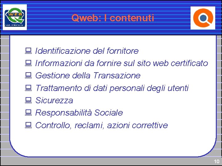 Qweb: I contenuti : Identificazione del fornitore : Informazioni da fornire sul sito web