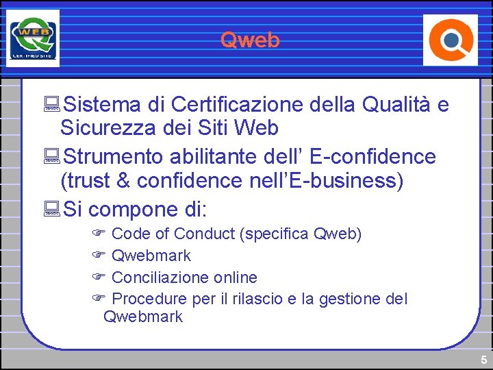 Qweb : Sistema di Certificazione della Qualità e Sicurezza dei Siti Web : Strumento