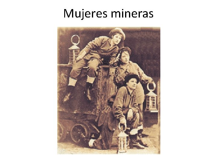 Mujeres mineras 