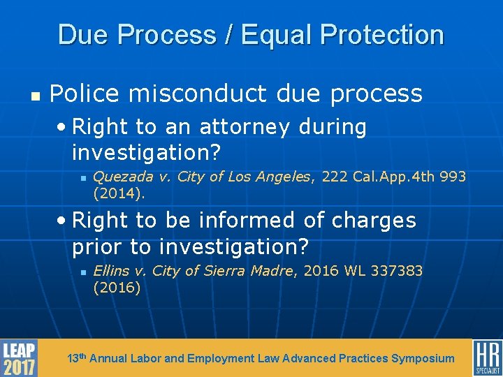 Due Process / Equal Protection n Police misconduct due process • Right to an