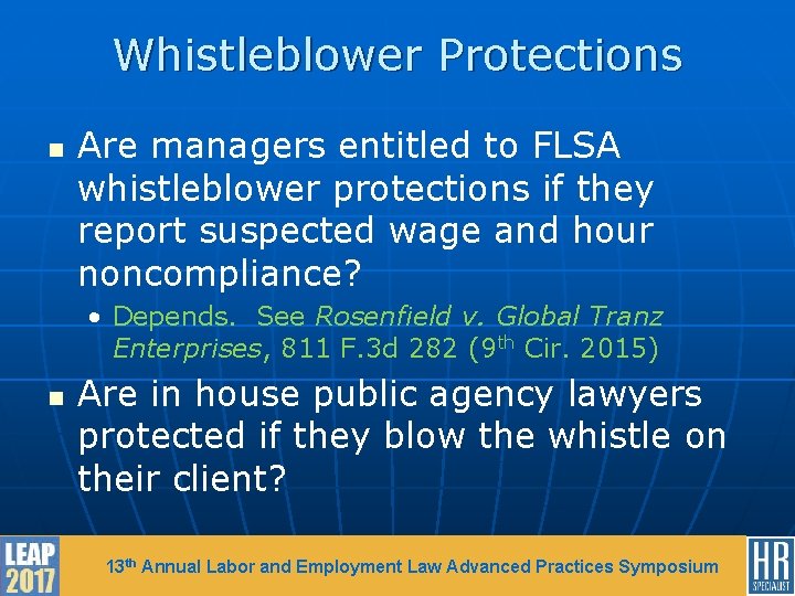 Whistleblower Protections n Are managers entitled to FLSA whistleblower protections if they report suspected