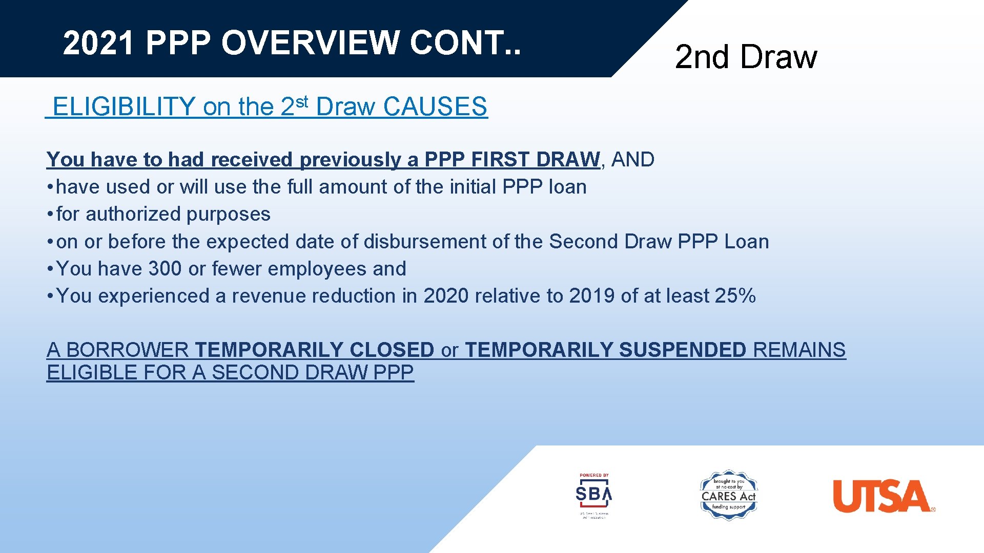 2021 PPP OVERVIEW CONT. . ELIGIBILITY on the st 2 2 nd Draw CAUSES