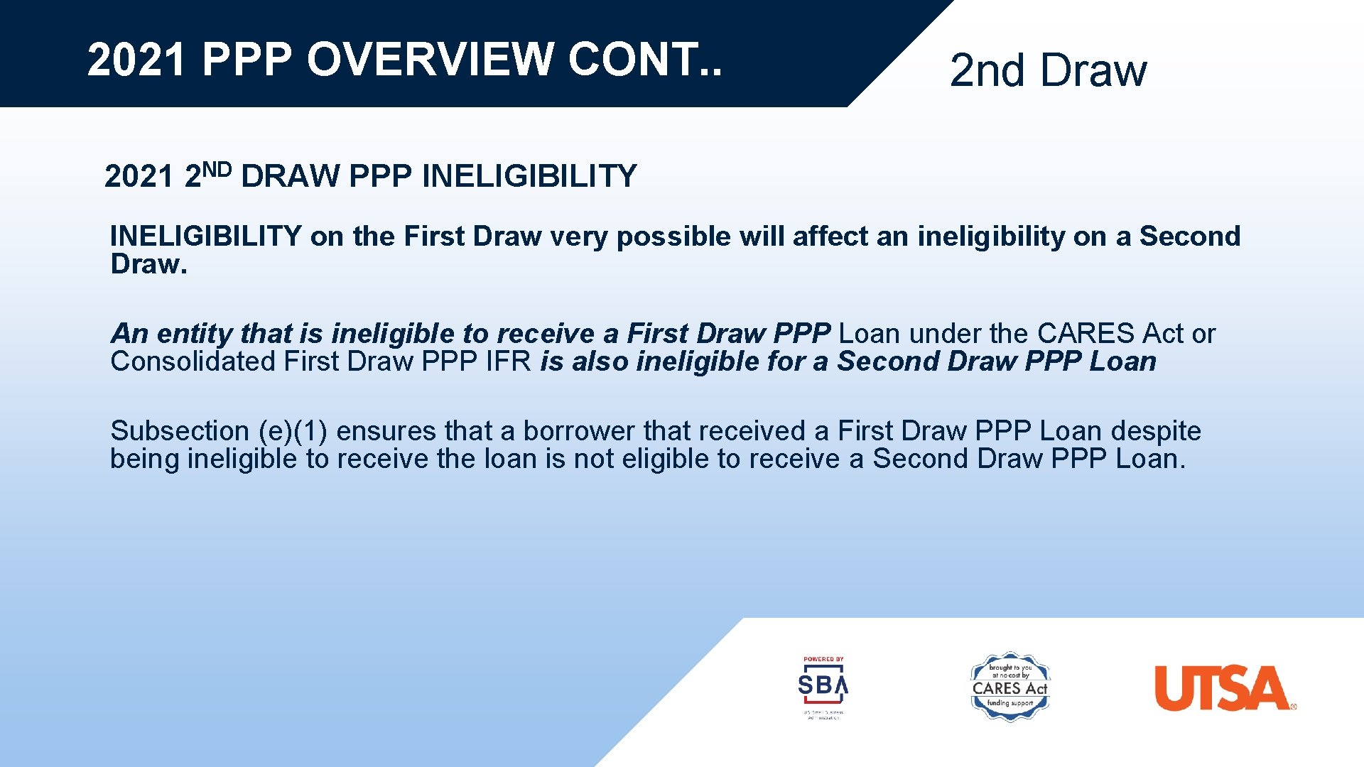 2021 PPP OVERVIEW CONT. . 2 nd Draw 2021 2 ND DRAW PPP INELIGIBILITY