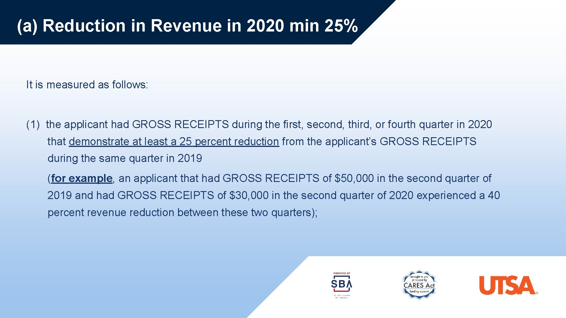 (a) Reduction in Revenue in 2020 min 25% It is measured as follows: (1)