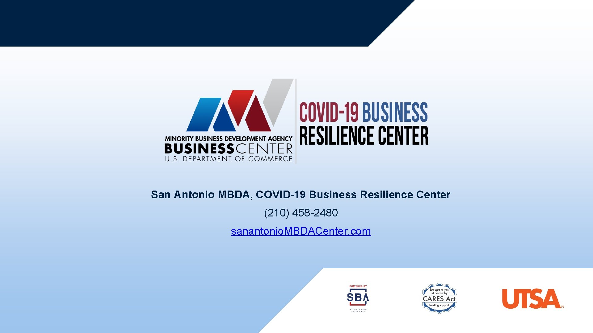 San Antonio MBDA, COVID-19 Business Resilience Center (210) 458 -2480 sanantonio. MBDACenter. com 