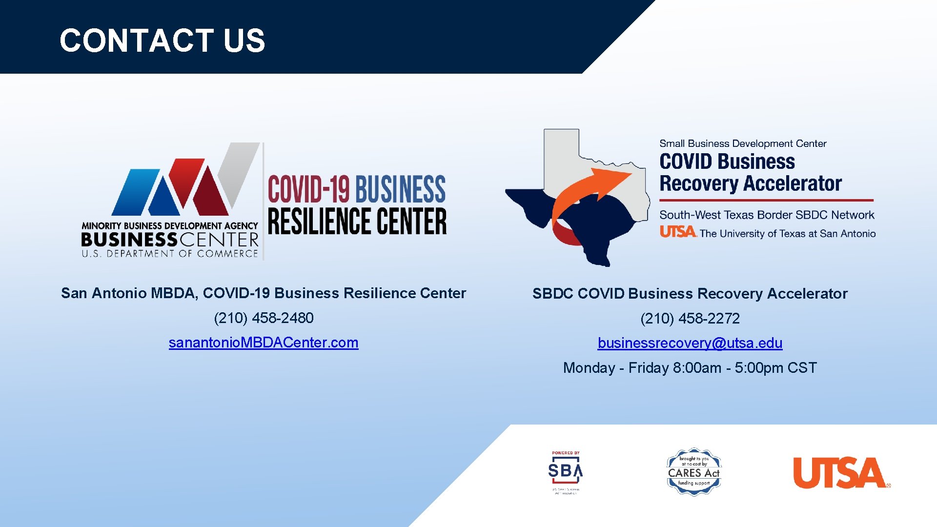 CONTACT US San Antonio MBDA, COVID-19 Business Resilience Center SBDC COVID Business Recovery Accelerator