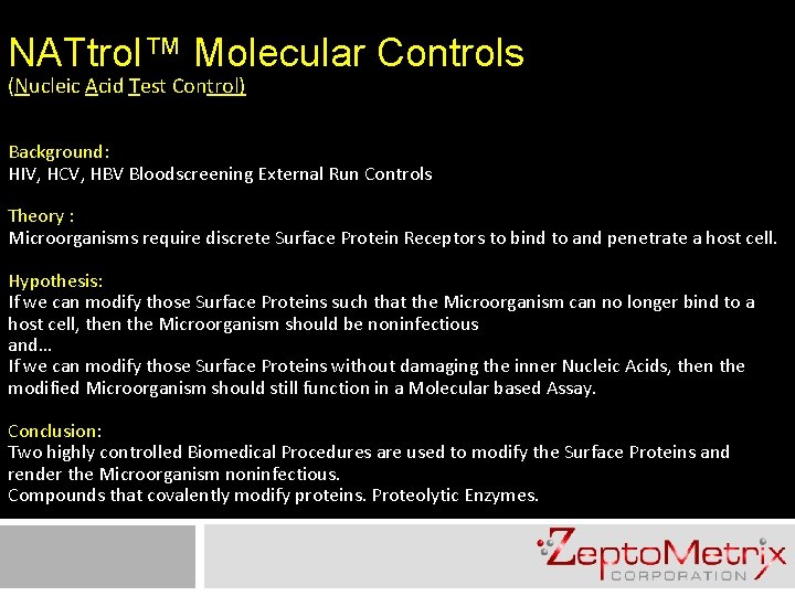 NATtrol™ Molecular Controls (Nucleic Acid Test Control) Background: HIV, HCV, HBV Bloodscreening External Run