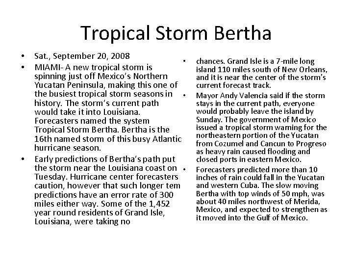 Tropical Storm Bertha • • • Sat. , September 20, 2008 • MIAMI- A