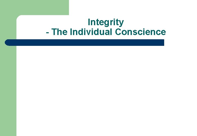 Integrity - The Individual Conscience 