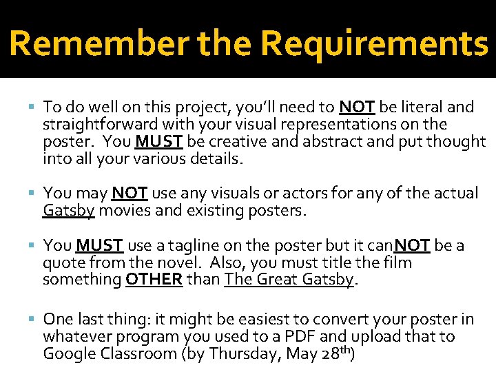 Remember the Requirements To do well on this project, you’ll need to NOT be Remember the Requirements To do well on this project, you’ll need to NOT be