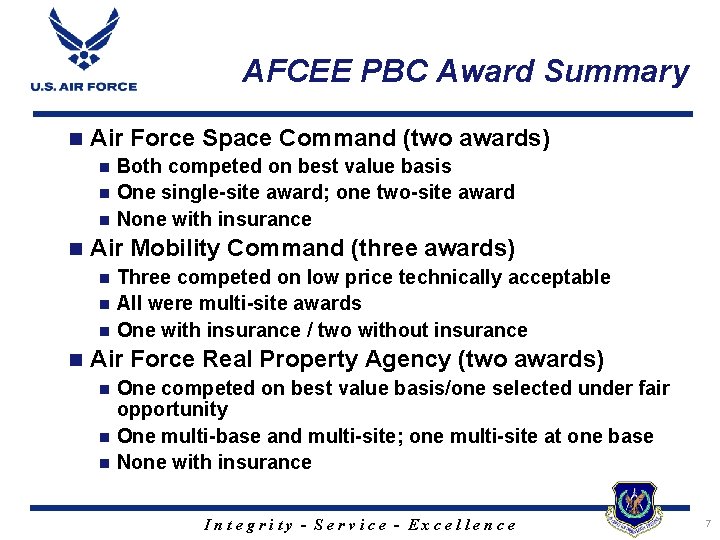 AFCEE PBC Award Summary n Air Force Space Command (two awards) Both competed on