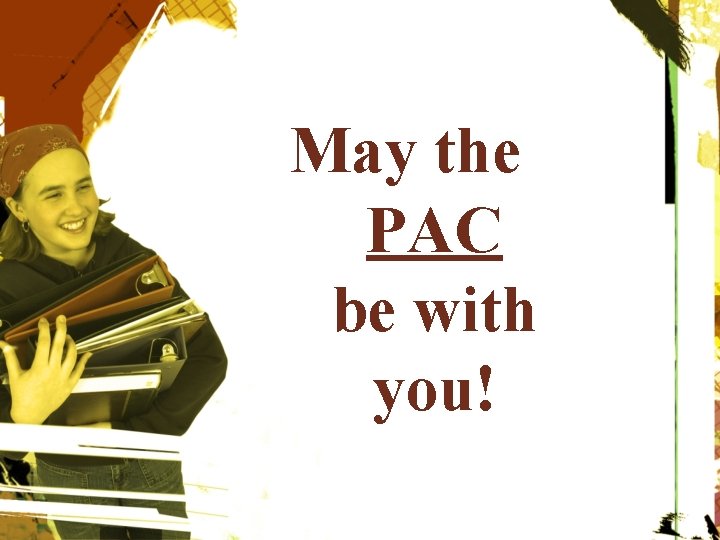 May the PAC be with you! 