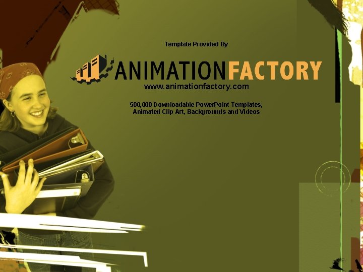 Template Provided By www. animationfactory. com 500, 000 Downloadable Power. Point Templates, Animated Clip