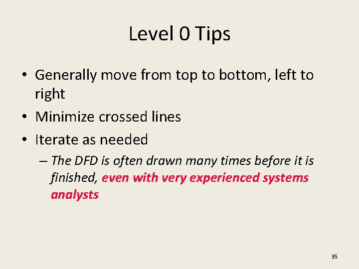 Level 0 Tips • Generally move from top to bottom, left to right •