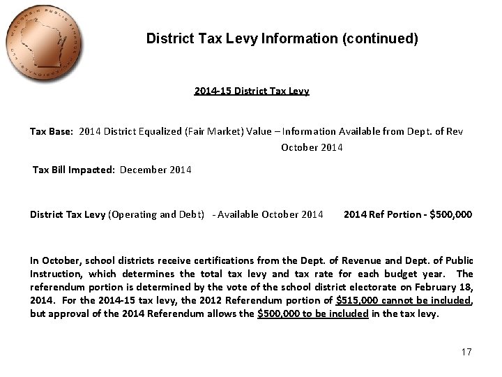 District Tax Levy Information (continued) 2014 -15 District Tax Levy Tax Base: 2014 District