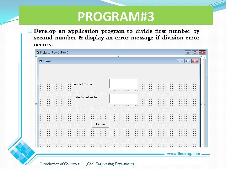 PROGRAM#3 � Develop an application program to divide first number by second number & PROGRAM#3 � Develop an application program to divide first number by second number &