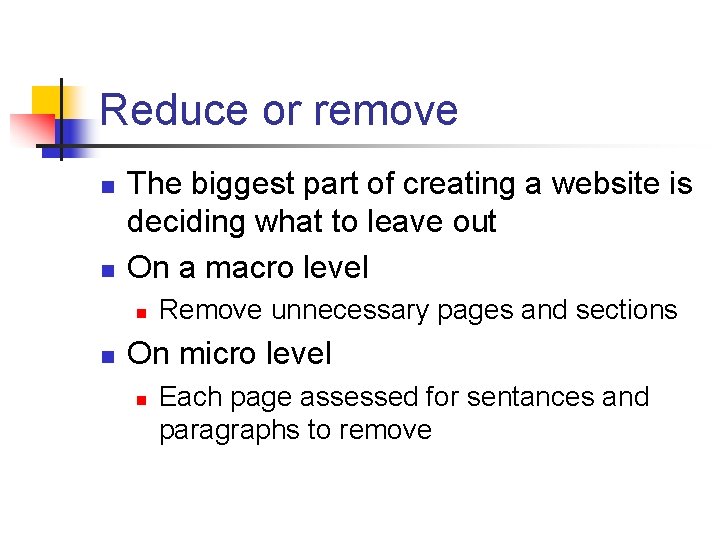 Reduce or remove n n The biggest part of creating a website is deciding